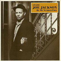 Joe Jackson : Be My Number Two